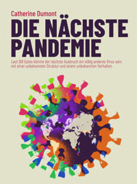 Die nächste pandemie - Catherine Dumont - ebook