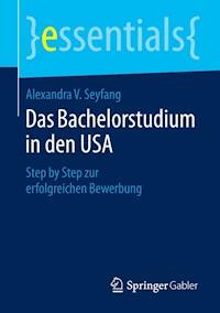 Das Bachelorstudium in den USA - Alexandra V. Seyfang - ebook