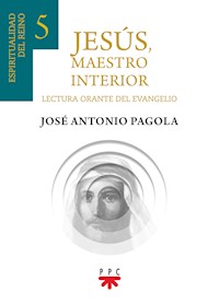 Jesús, Maestro interior 5 - José Antonio Pagola Elorza - ebook