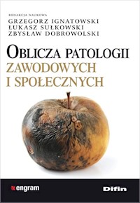 Oblicza patologii zawodowych i społecznych -  - książka