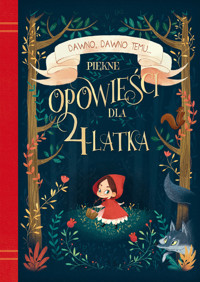 Piękne opowieści dla 4-latka - zbiorowa praca - książka