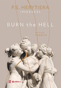 Burn the Hell. Runda trzecia - Barlińska Katarzyna - książka