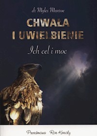 Chwała i uwielbienie - Myles Munroe - książka