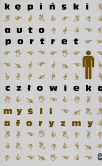 Autoportret człowieka - Antoni Kępiński - ebook + książka