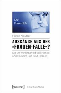 Ausgänge aus der »Frauen-Falle«? - Florian Kreutzer - ebook