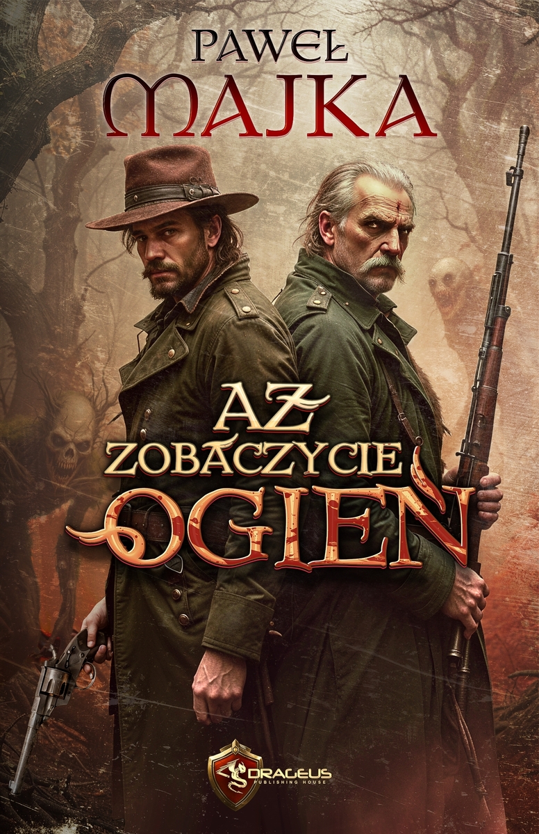 Aż zobaczycie ogień - Paweł Majka - ebook + książka