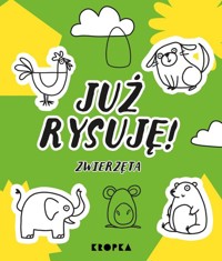 Już rysuję! Zwierzęta - Prończuk Dorota - książka
