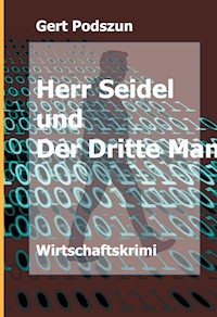 Herr Seidel und der Dritte Mann - Gert Podszun - ebook