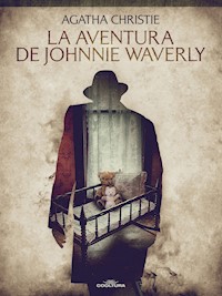 La aventura de Johnnie Waverly - Agata Christie - ebook