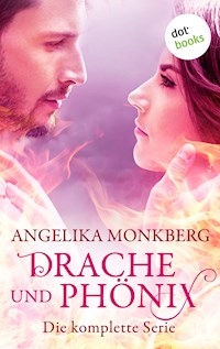 Drache und Phoenix: Die komplette Serie in einem eBook - Angelika Monkberg - ebook