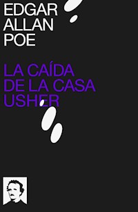 La caída de la Casa Usher - Edgar Allan Poe - ebook