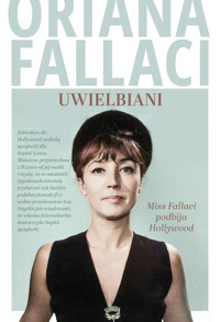 Uwielbiani. Miss Fallaci podbija Hollywood - Oriana Fallaci - ebook + audiobook + książka