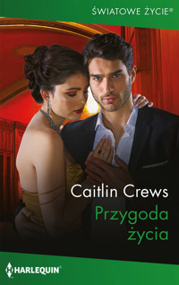 Przygoda życia - Caitlin Crews - ebook + książka