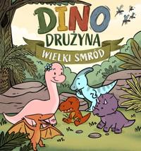 Dino Drużyna. Wielki smród - Tomasz Żak  - audiobook