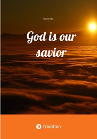 God is our savior - mornar mia - ebook