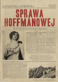 Sprawa Hoffmanowej - Katarzyna Zyskowska-Ignaciak - książka