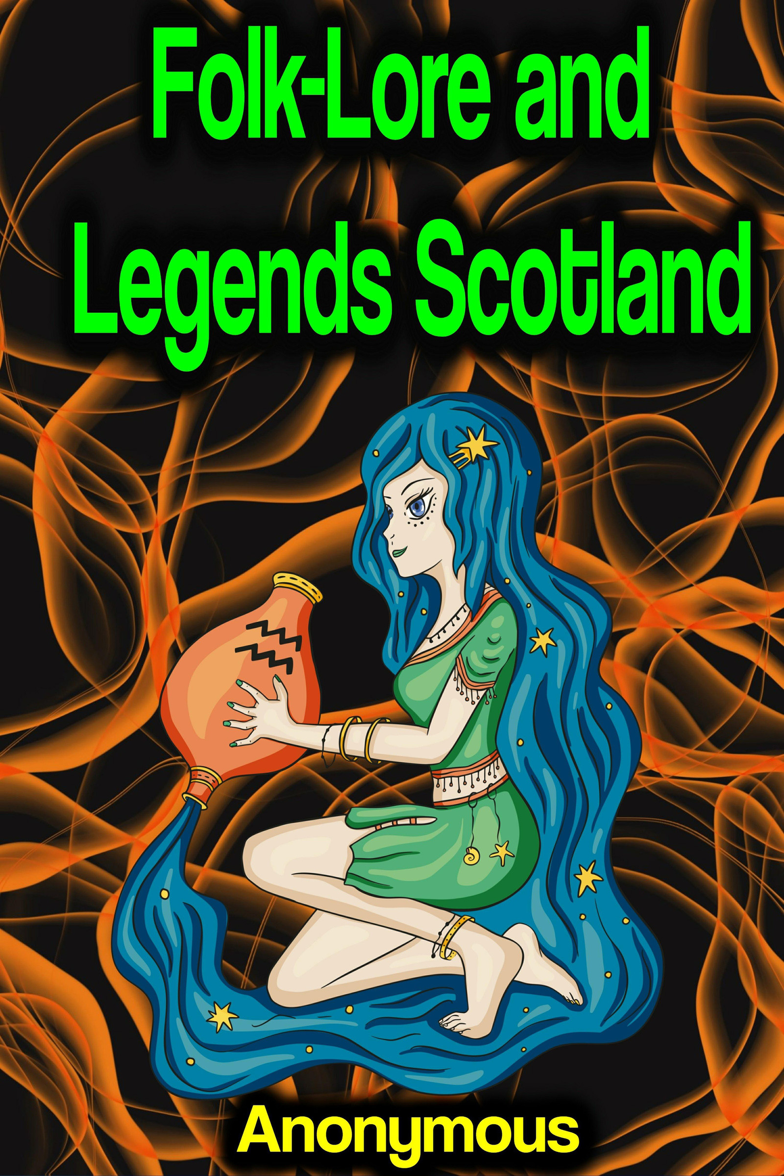 Folk-Lore and Legends Scotland