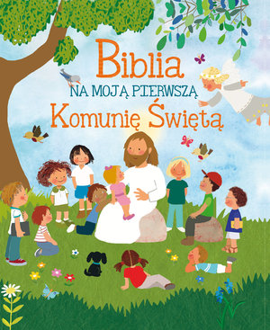 Biblia na moją Pierwszą Komunię Świętą - Lorena Marin - książka