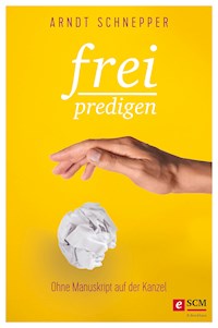 Frei predigen - Arndt Schnepper - ebook