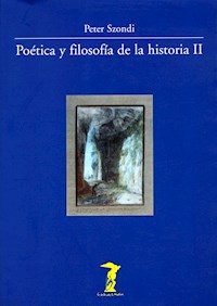 Poética y filosofía de la historia II - Szondi Peter - ebook