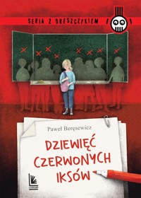 Dziewięć czerwonych iksów - Paweł Beręsewicz - ebook + książka