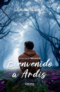 Bienvenido a Ardis - Sergi Martín Gálvez - ebook