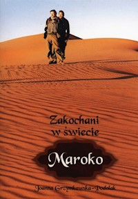 Zakochani w świecie Maroko - Joanna Grzymkowska-Podolak - książka
