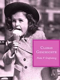 Claras Geschichte - Nieke V. Grafenberg - ebook