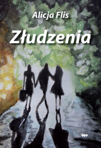Złudzenia - Flis Alicja - książka