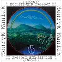 Notatnik i modlitewnik drogowy II - Henryk Waniek - książka