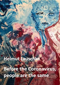 Before the Coronavirus, people are the same - Helmut Lauschke - ebook