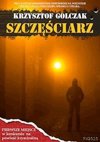Szczęściarz - Krzysztof Golczak - ebook + książka