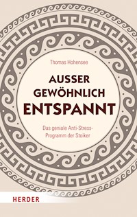 Außergewöhnlich entspannt - Thomas Hohensee - ebook