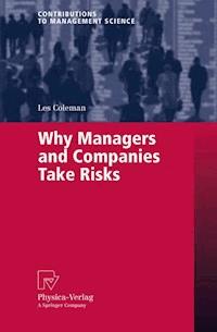 Why Managers and Companies Take Risks - Les Coleman - ebook