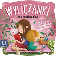 Wyliczanki dla maluszka Książeczki szczęśliwego dzieciństwa -  - książka