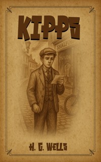 Kipps - H G Wells - ebook