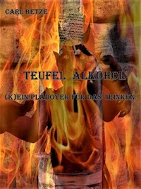 Teufel Alkohol - Carl Betze - ebook