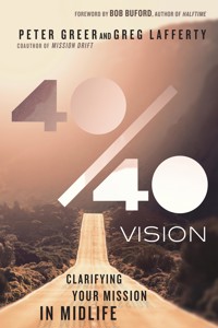 40/40 Vision - Peter Greer - ebook