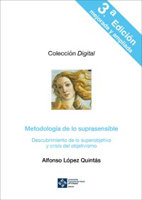 Metodología de lo suprasensible. 3ª edición - Alfonso López Quintás - ebook