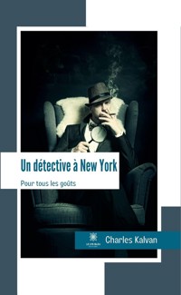 Un détective à New York - Charles Kalvan - ebook