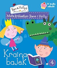 Małe królestwo Bena i Holly 4 Małe królestwo Bena i Holly -  - książka