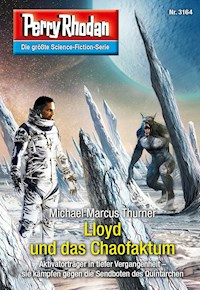 Perry Rhodan 3164: Lloyd und das Chaofaktum - Michael Marcus Thurner - ebook
