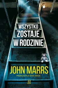 Wszystko zostaje w rodzinie - John Marrs - ebook + książka