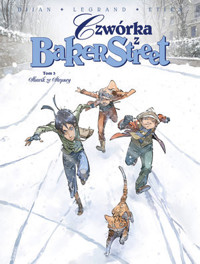 Czwórka z Baker Street. Słowik ze Stepney. Tom 3 - Jean-Blaise Djian, Olivier Legrand, David Etien - książka