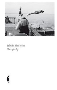 Złote piachy - Sylwia Siedlecka - ebook + książka