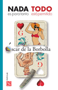 Nada es para tanto-Todo está permitido - Óscar de la Borbolla - ebook
