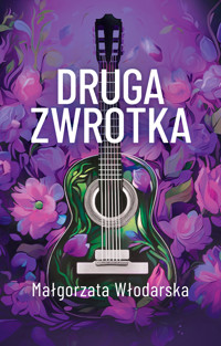 Druga zwrotka - Małgorzata Włodarska - ebook + książka