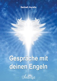 Gespräche mit deinen Engeln - Sarinah Aurelia - ebook