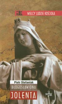 Błogosławiona Jolenta - Stefaniak Piotr - ebook