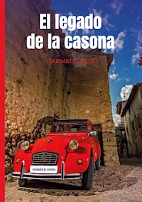 El Legado de la Casona - Carmelo Saiz - ebook